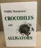 Wildlife Management: Crocodiles and Alligators. Webb Grahame J. W.  Manolis S. Charlie  Whitehead P. J. P