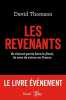 Les Revenants: Ils étaient partis faire le jihad ils sont de retour en France. Thomson David