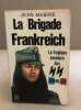 La brigade frankreich. Mabire Jean