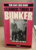 Les derniers témoins du bunker : la verite sur la fin d'hitler. Galante Pierre ; Silianoff Eugène