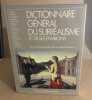 Dictionnaire général du surréalisme et de ses environs. A. Biro  R. Passeron