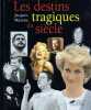 Les destins tragiques du siècle. Mazeau Jacques