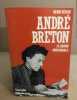 André Breton: Le grand indésirable. Béhar Henri