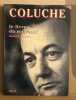 Coluche: Le livre du souvenir. Pascuito Bernard