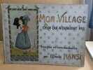 Mon village ceux qui n'oublient pas. HANSI (L'oncle  Jean Jacques WALTZ)