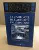 Le livre noir de l'autorité palestinienne. Catherine Leuchter   Shmuel Trigano