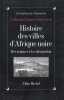 Histoire Des Villes D'Afrique Noire: Des origines à la colonisation (Collections Histoire). Coquery-Vidrovitch Catherine