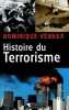 Histoire du terrorisme. Venner Dominique