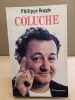 Coluche. Philippe Boggio