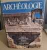Archeologie / cultures et civilistions du passe en france et dans le monde. 