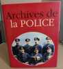 Archives de la police. Borgé Jacques  Viasnoff Nicolas