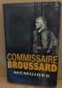 Memoires. Broussard Commissaire