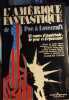 L'Amérique fantastique de Poe à Lovecraft 17 contes d'inquiétude et d'épouvante Austin Bierce Chambers Crawford Gilman Hawthorne Irving James London ...