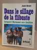 Dans le sillage de la flibuste - léopard normand aux antilles. Grout Jack