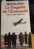 La Tragédie de l'Emeraude - 15 janvier 1934 Saïgon - Paris. Kahn Michele