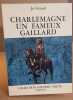 Charlemagne un fameux gaillard. Gerard Jo