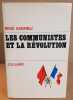 Les communistes et la révolution. Andrieu René