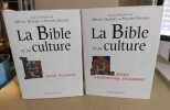 La bible et sa culture / 2 tomes / 1 ancien testament + 2 : jesus et le nouveau testament. Quesnel Michel / Gruson Philippe ( Sous La Direction )