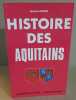 Histoire des Aquitains. Lebègue Antoine