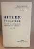 Hitler éducateur racisme ou démocratie / dressage ou liberté /Dédicace et lettre autographe. Roustan Mario