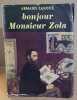 Bonjour monsieur Zola. Lanoux Armand