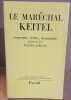 Le maréchal Keitel souvenirs lettres documents. Gorlitz Walter