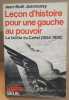 Leçon d'histoire pour une gauche au pouvoir. la faillite du cartel (1924-1926). Jeanneney Jean-Noël