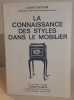 La connaissance des styles dans le mobiliers. Stany Gauthier