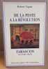 De la peste à la Révolution: Tarascon au XVIIIe siècle. Vignal Robert