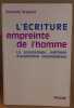 L'écriture empreinte de l'homme. Bresard Suzanne