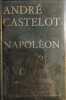 Napoleon. Castelot André