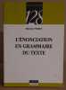 L'énonciation en grammaire du texte. Perret Michèle