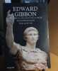 Histoire du déclin et de la chute de l'empire romain tome 1 : Rome de 96 a? 582. GIBBON Edward  BARIDON Michel  GUIZOT François