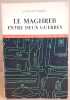 Le Maghreb entre deux guerres. Berque Jacques