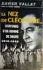 Le nez de cleopatre/ souvenirs d'un homme de droite 1918-1945 / préface de Charles Maurras. Vallat Xavier