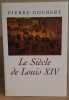 Le siècle de Louis XIV - études. Goubert Pierre