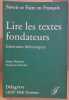 Lire les textes fondateurs - itinéraires thématiques. Dutriaux Rémy & Ferrand Françoise