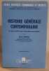 Histoire générale contemporaine - du milieu du XVIIIe siècle à la deuxième guerre mondiale - études politiques économiques et sociales. Ponteil Félix