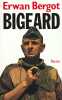 BIGEARD. BERGOT ERWAN