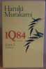 1Q84 - Livre 1 Avril-Juin. Murakami Haruki