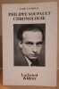 Philippe Soupault - sa vie son oeuvre chronologie. Lachenal Lydie
