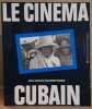 Le cinema cubain. Paranaguá Paulo Antonio