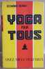 Yoga pour tous (vivez mieux vivez vieux) 2° édition revue corrigée et augmentée. Dunne Desmond