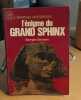 L'nigme du grand sphinx. Barbarin Georges