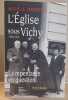 L'Église sous Vichy : La repentance en question. Cointet Michèle