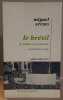 Le Brésil - le peuple et le pouvoir (2° édition corrigée). Arraes Miguel