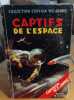 Captifs dans l'espace. Captain W.E. Johns