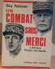 Un combat sans merci - L'affaire Pétain - De Gaulle. Raissac Guy