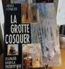 La grotte cosquer - plongee dans la prehistoire. Cosquer Henri