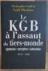 Le KGB a l'assaut du tiers-monde - agression - corruption - subversion 1945-1991. Andrew Christopher & Mitrokhine Vassili